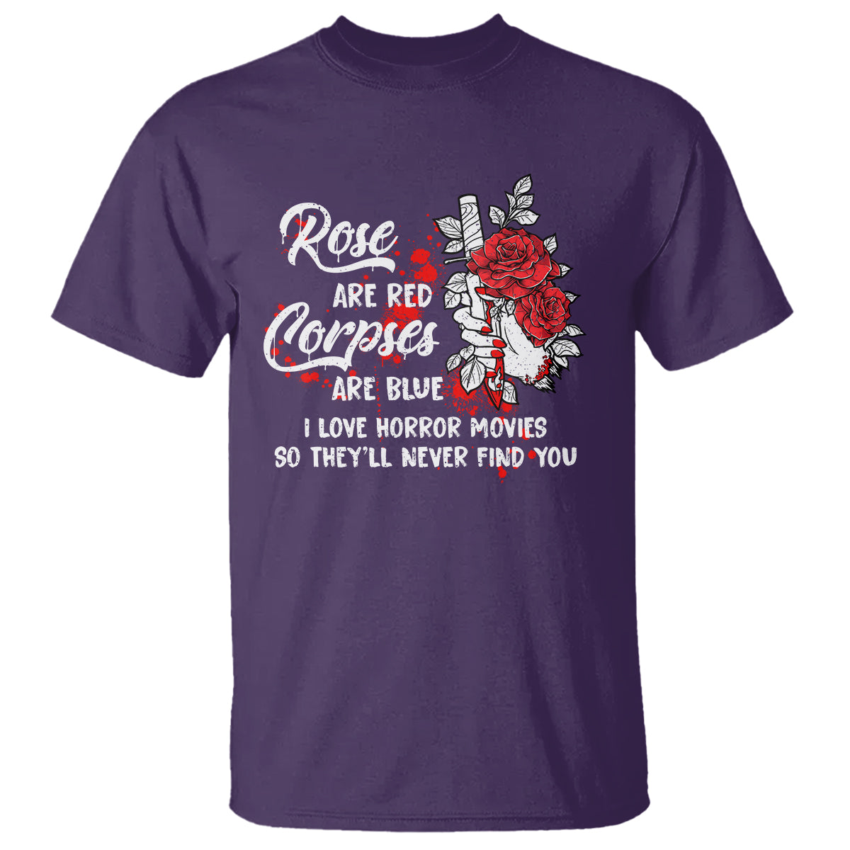 Valentine's Day T Shirt Roses Are Red Corpses Are Blue Horror Rose Bloody - Wonder Print Shop