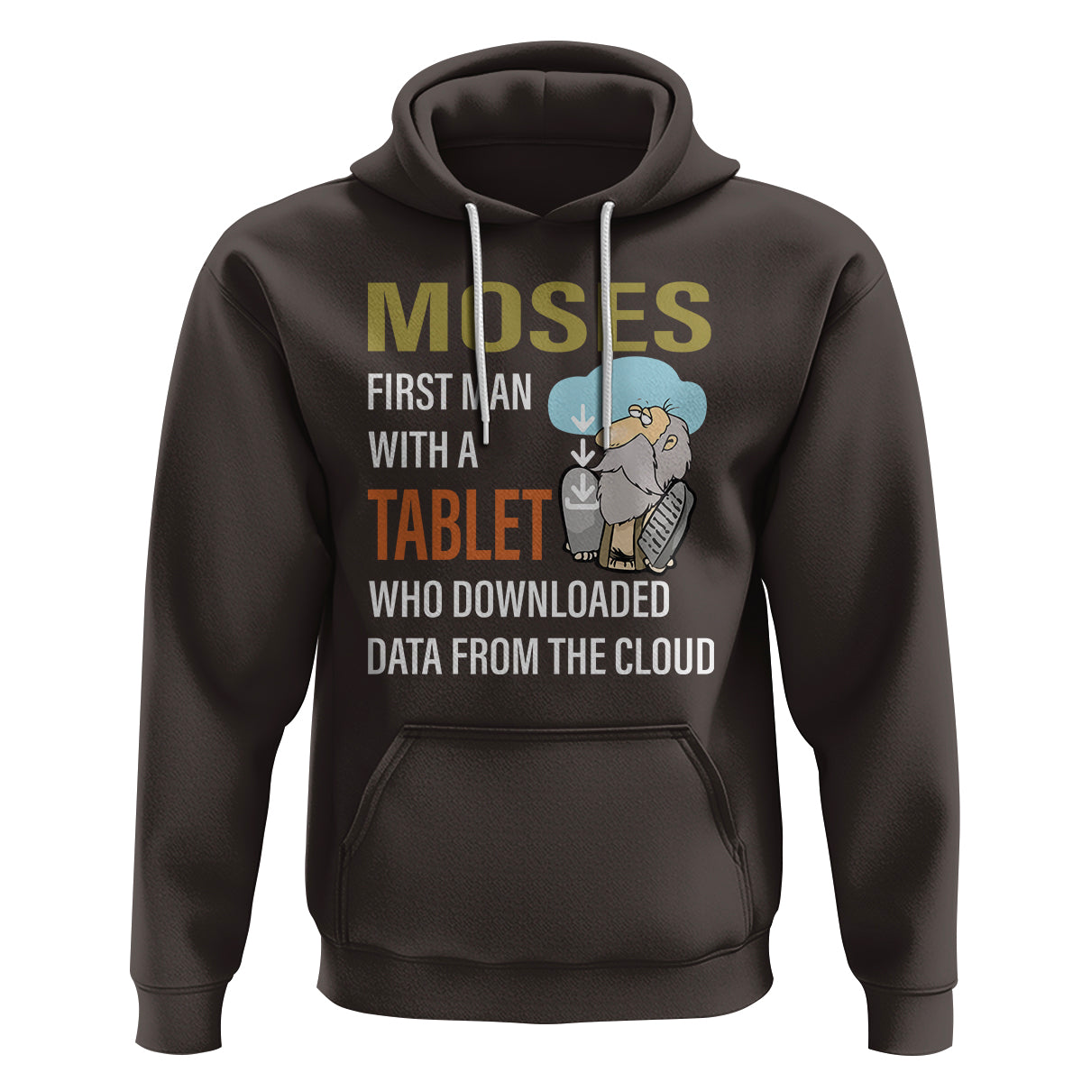 Funny Passover Hoodie Moses First Man With A Tablet Who Downloaded Data From The Cloud - Wonder Print Shop