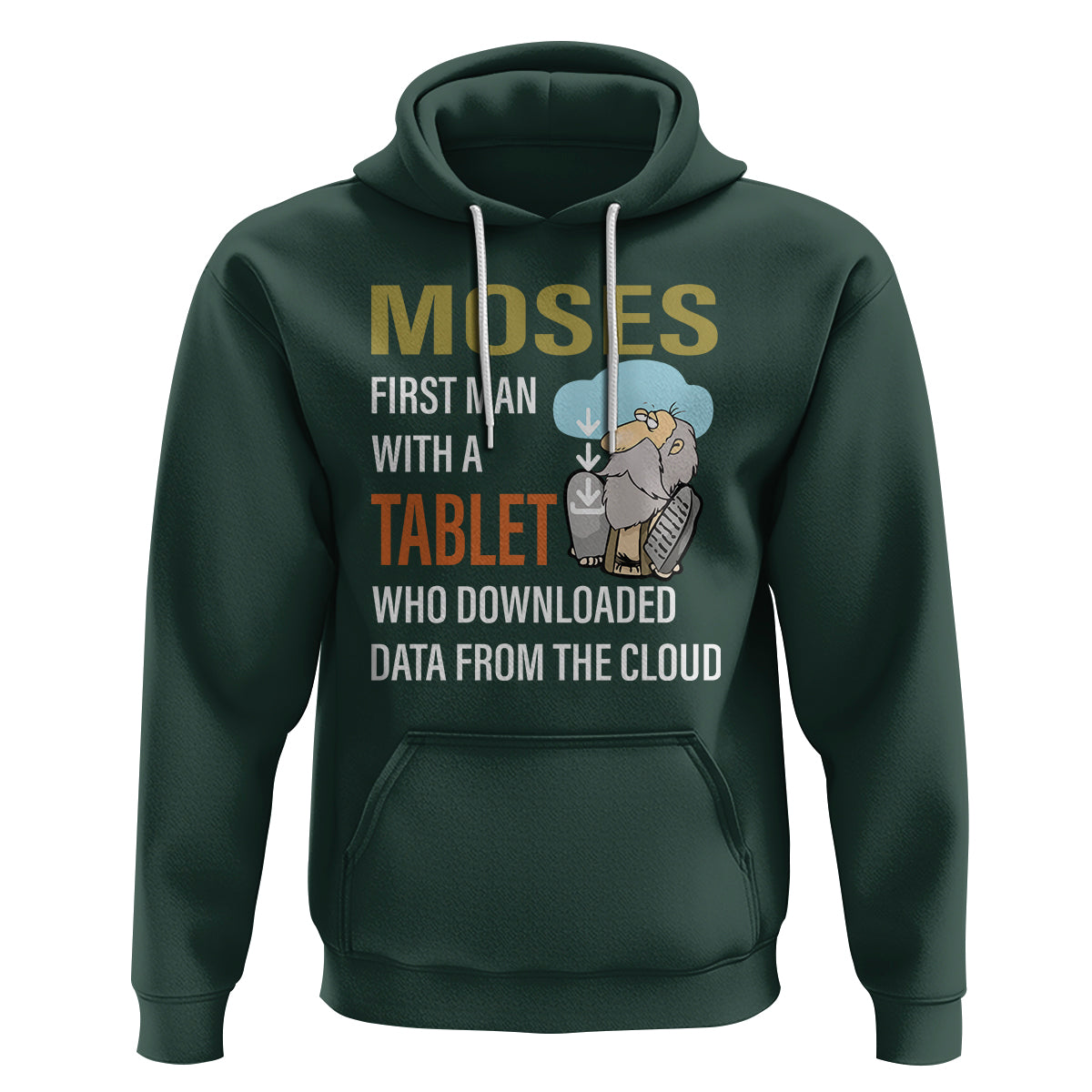 Funny Passover Hoodie Moses First Man With A Tablet Who Downloaded Data From The Cloud - Wonder Print Shop