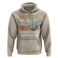 Funny Passover Hoodie Moses First Man With A Tablet Who Downloaded Data From The Cloud - Wonder Print Shop