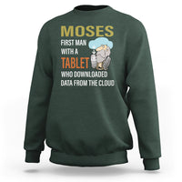 Funny Passover Sweatshirt Moses First Man With A Tablet Who Downloaded Data From The Cloud - Wonder Print Shop