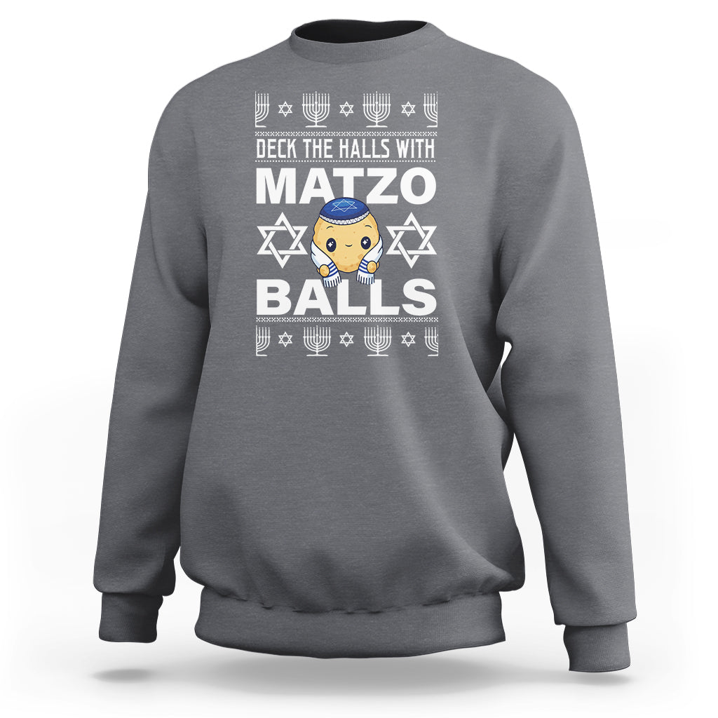 Passover Sweatshirt Deck The Halls With Matzo Balls Jewish Pesach Soup - Wonder Print Shop
