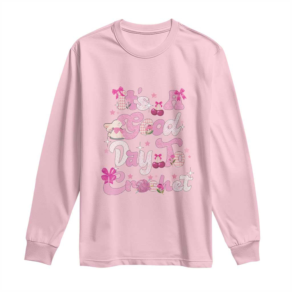 It’s A Good Day to Crochet Long Sleeve Shirt