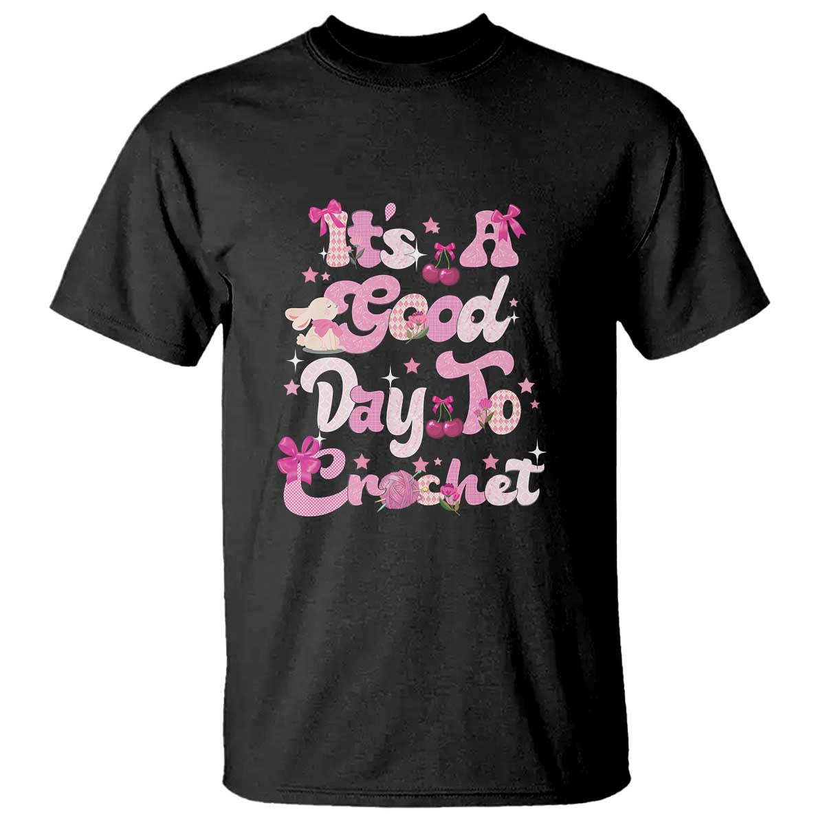 It’s A Good Day to Crochet T Shirt