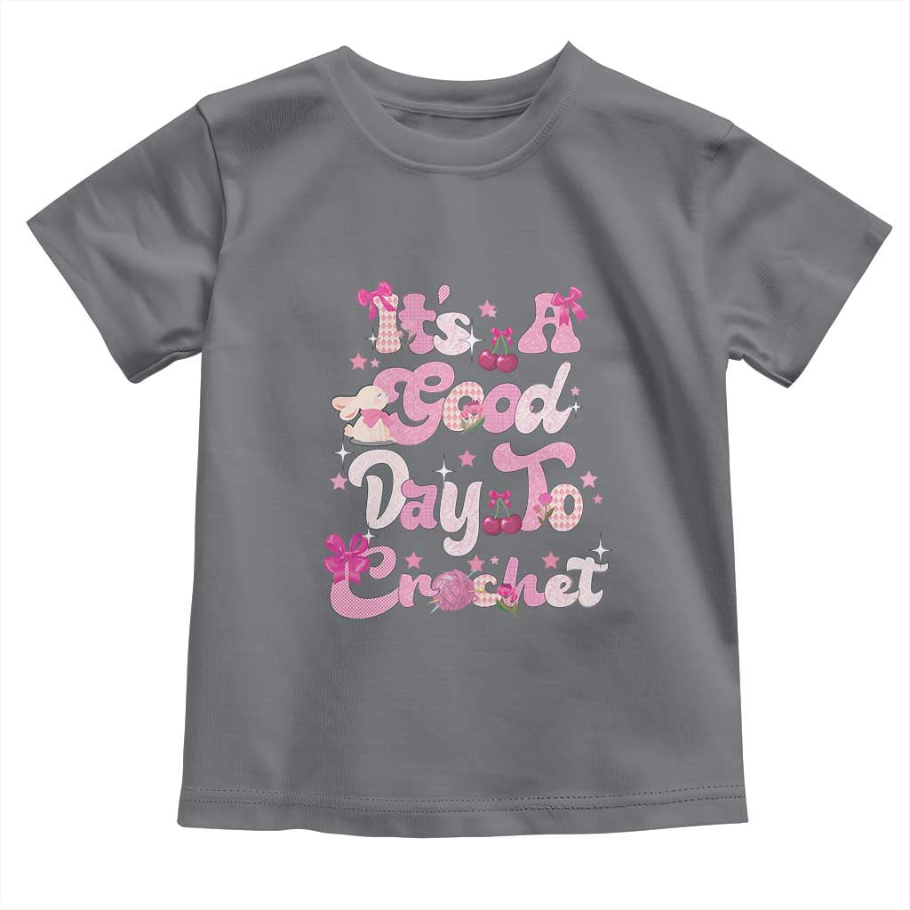 It’s A Good Day to Crochet Toddler T Shirt