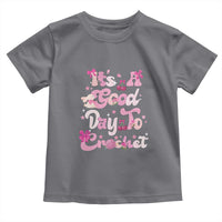 It’s A Good Day to Crochet Toddler T Shirt