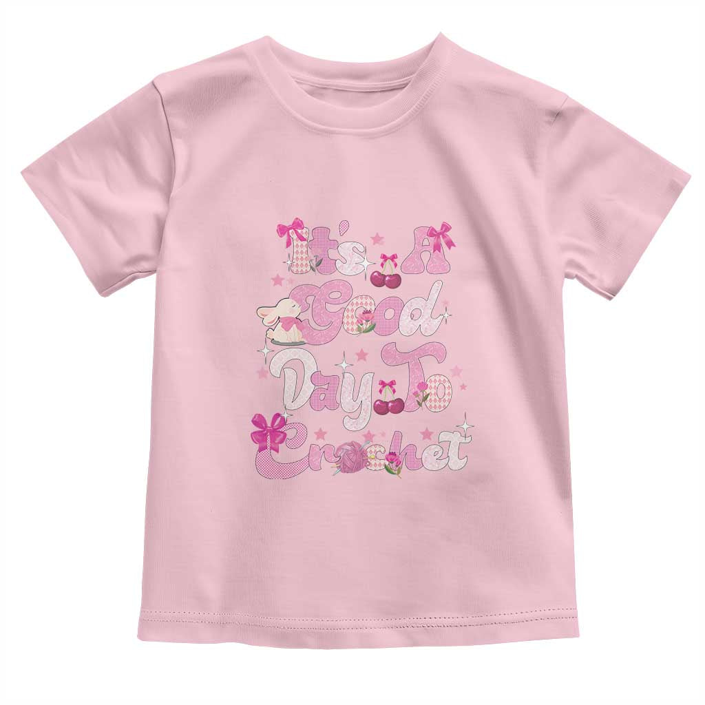 It’s A Good Day to Crochet Toddler T Shirt
