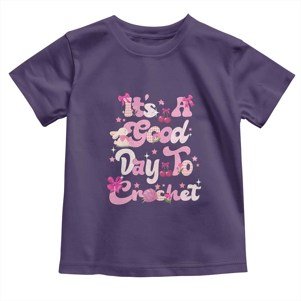 It’s A Good Day to Crochet Toddler T Shirt