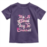 It’s A Good Day to Crochet Toddler T Shirt