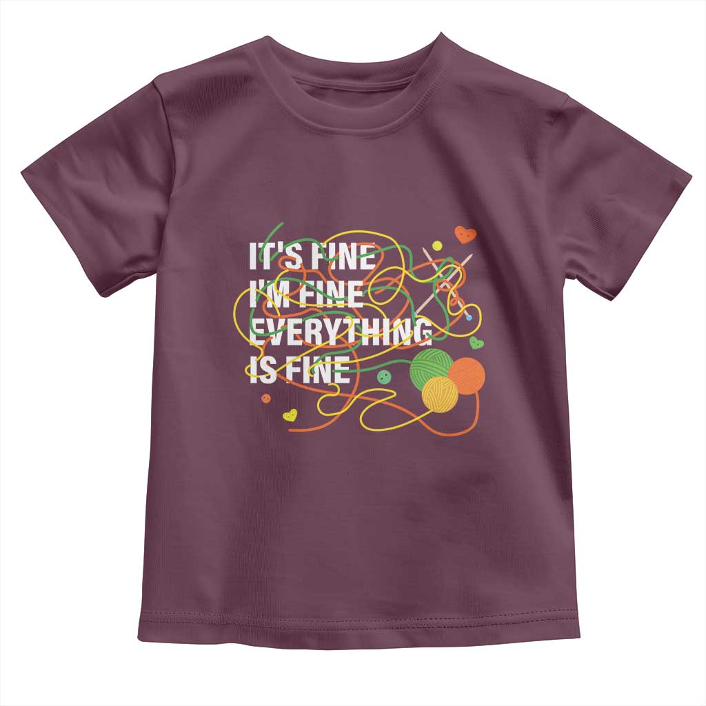 Funny Crochet Toddler T Shirt It's Fine I'm Fine Everything Is Fine Knitting