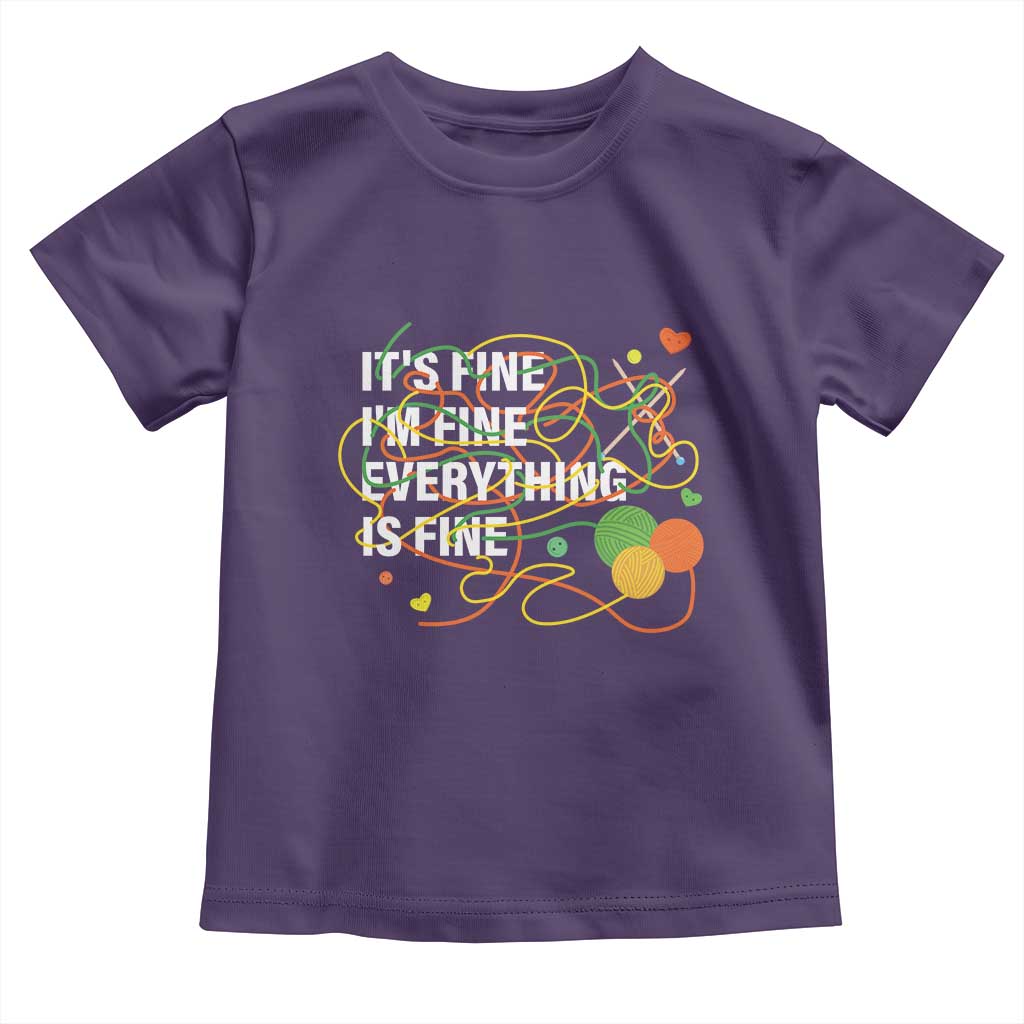 Funny Crochet Toddler T Shirt It's Fine I'm Fine Everything Is Fine Knitting