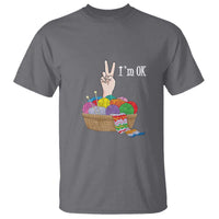 Funny Crochet T Shirt I'm Ok Knitting