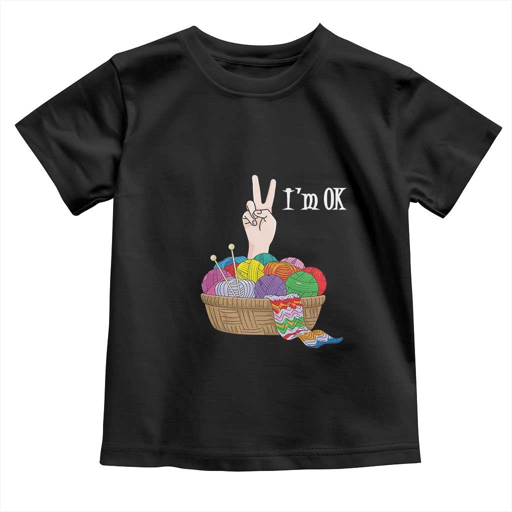 Funny Crochet Toddler T Shirt I'm Ok Knitting