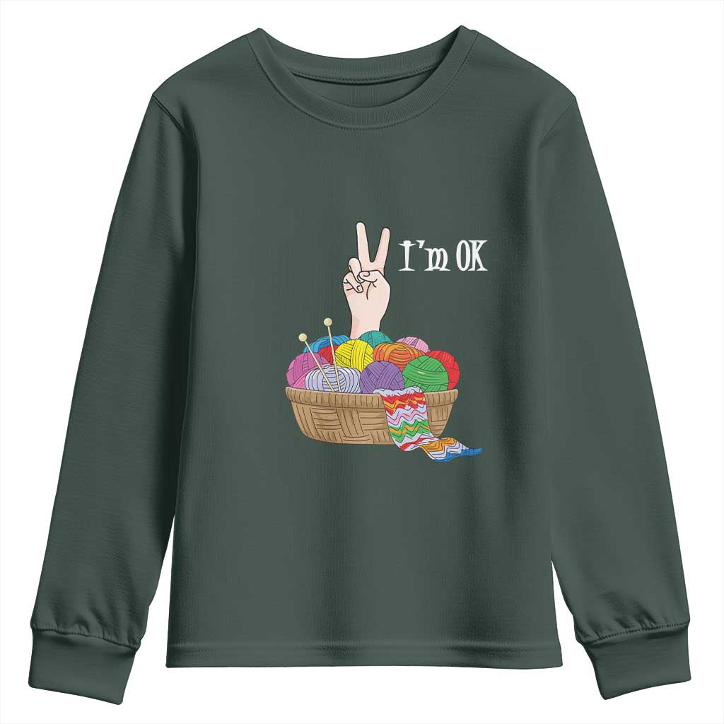 Funny Crochet Youth Sweatshirt I'm Ok Knitting