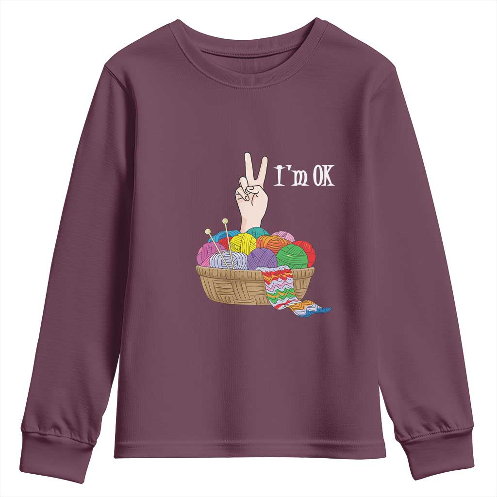 Funny Crochet Youth Sweatshirt I'm Ok Knitting