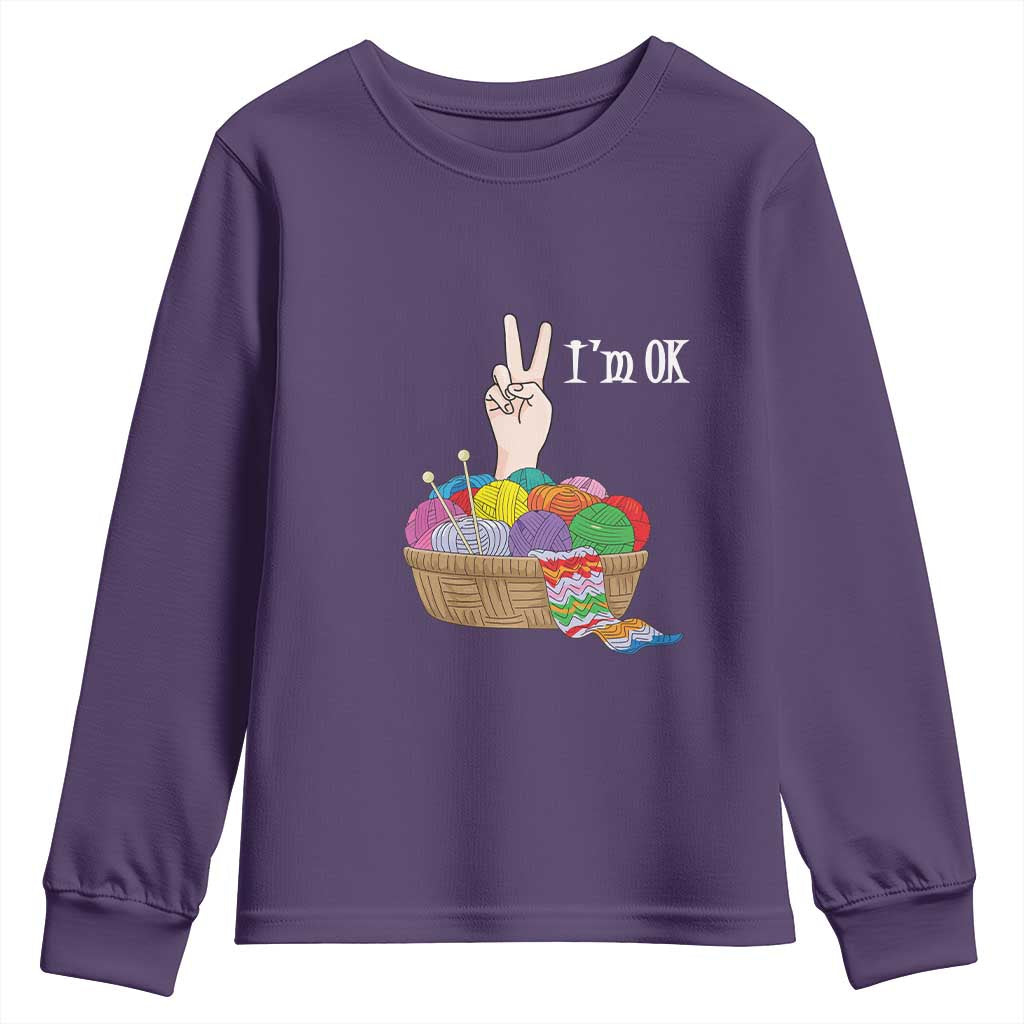 Funny Crochet Youth Sweatshirt I'm Ok Knitting