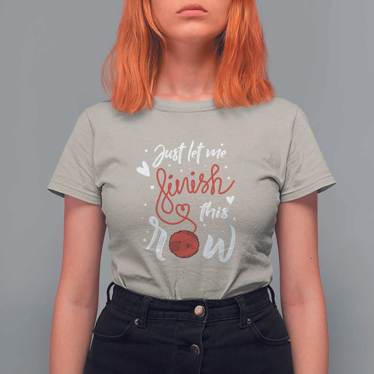 Funny Crochet T Shirt For Women Just Let Me Finish This Row