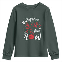 Funny Crochet Youth Sweatshirt Just Let Me Finish This Row