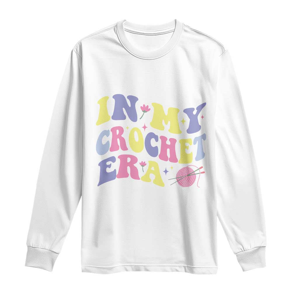 In My Crochet Era Long Sleeve Shirt