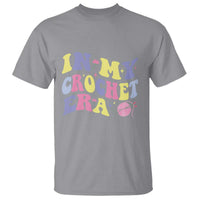 In My Crochet Era T Shirt