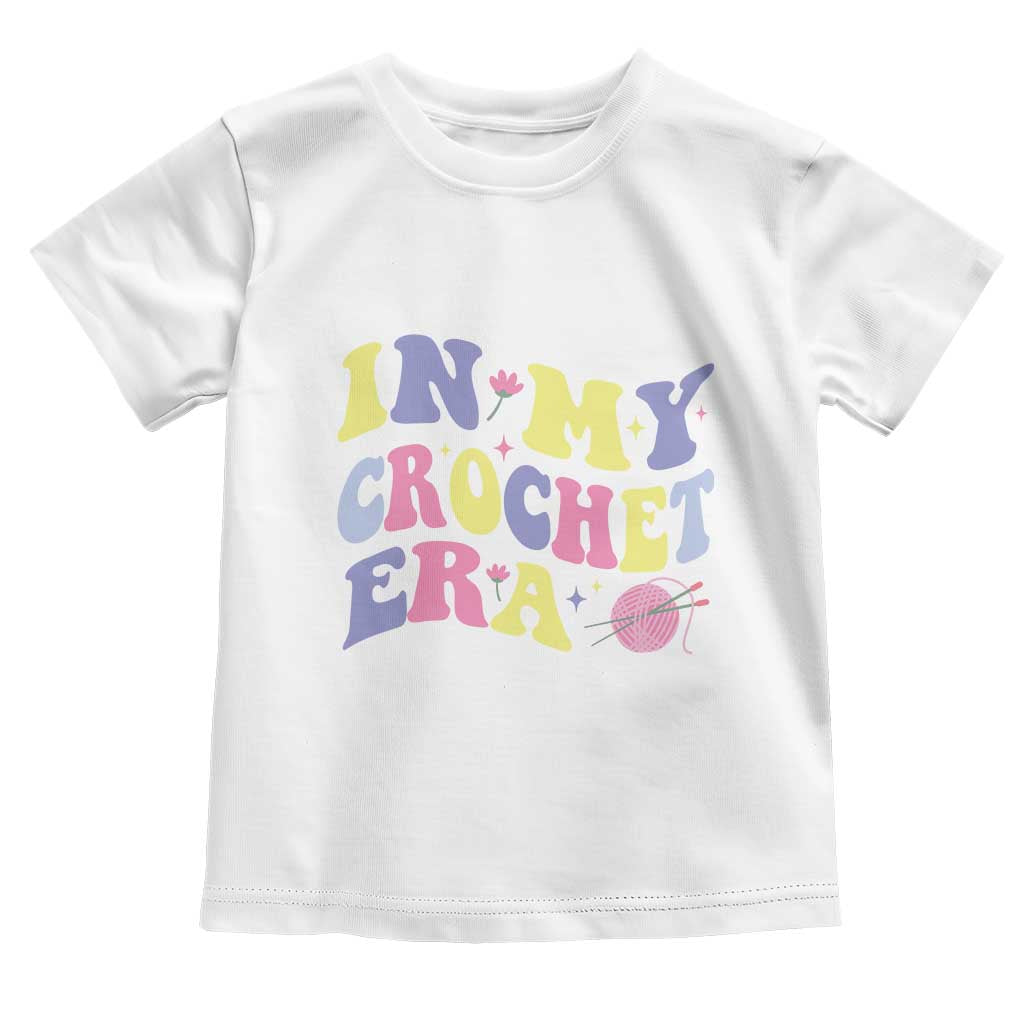 In My Crochet Era Toddler T Shirt