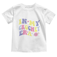In My Crochet Era Toddler T Shirt