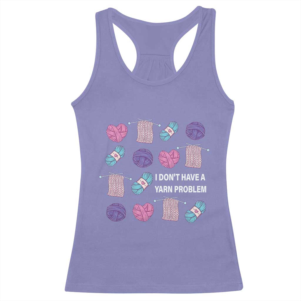 Funny Crochet Racerback Tank Top I Don't Have A Yarn Problem Yarn Collecting
