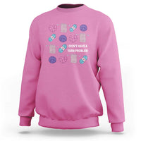Funny Crochet Sweatshirt I Don't Have A Yarn Problem Yarn Collecting
