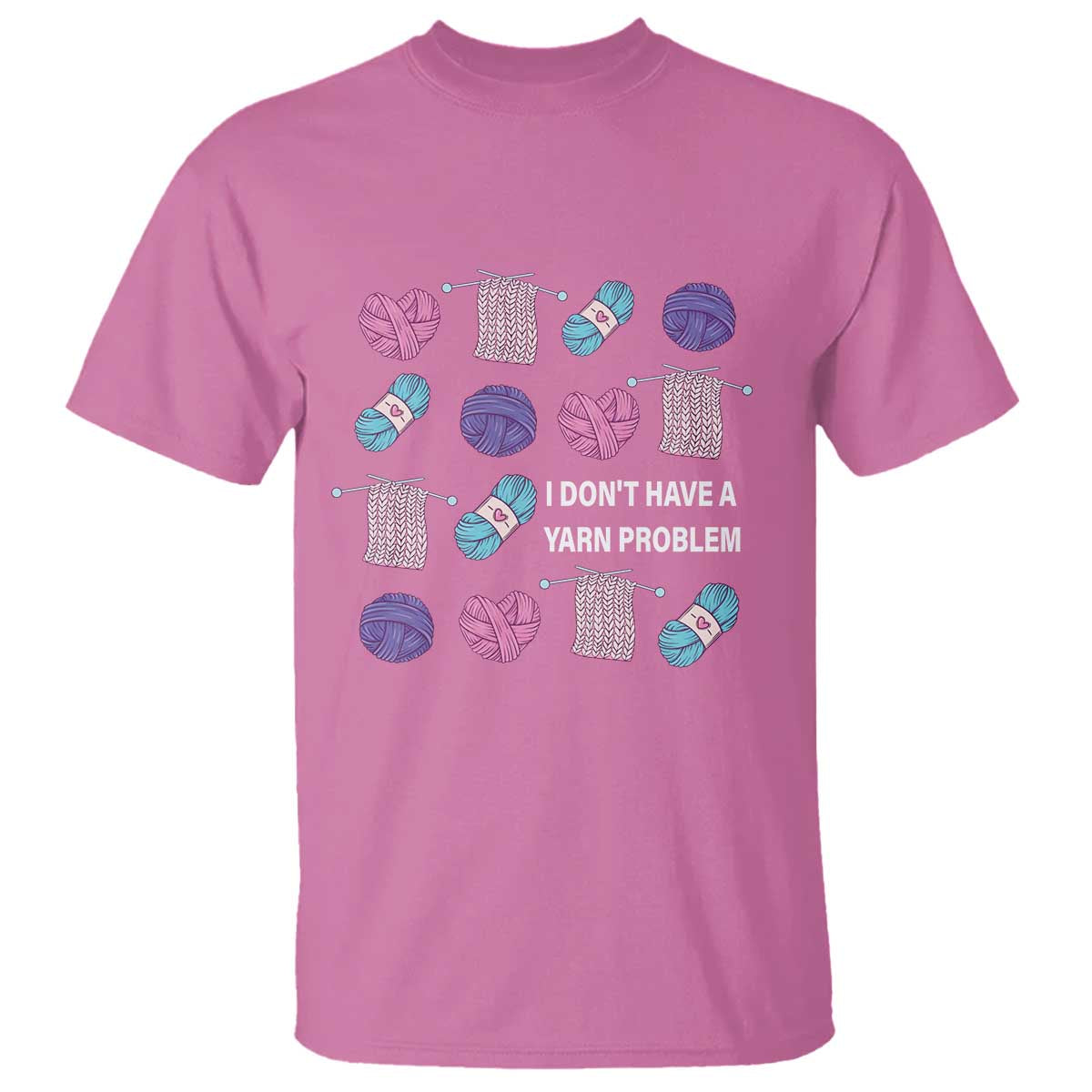 Funny Crochet T Shirt I Don't Have A Yarn Problem Yarn Collecting
