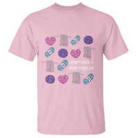 Funny Crochet T Shirt I Don't Have A Yarn Problem Yarn Collecting