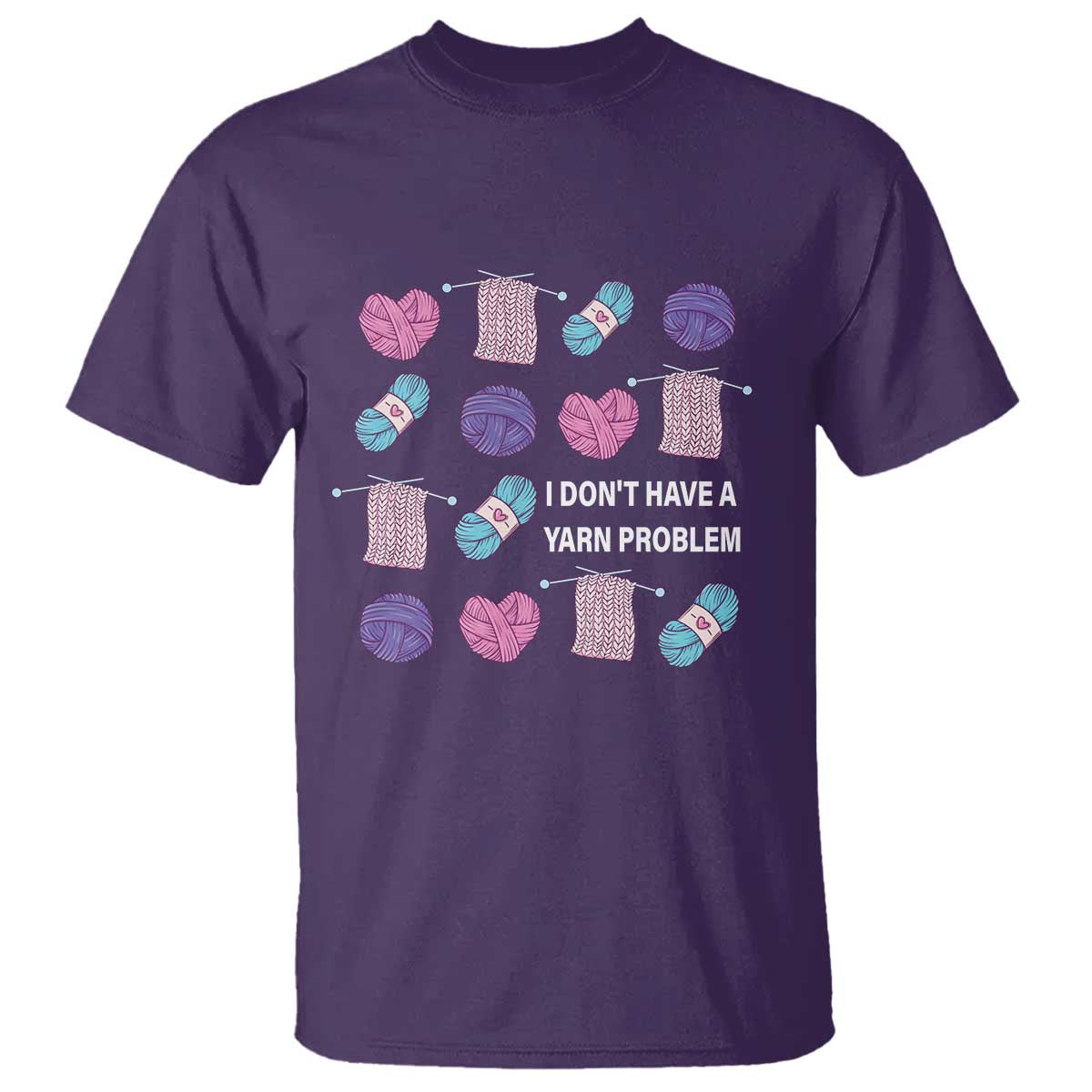 Funny Crochet T Shirt I Don't Have A Yarn Problem Yarn Collecting