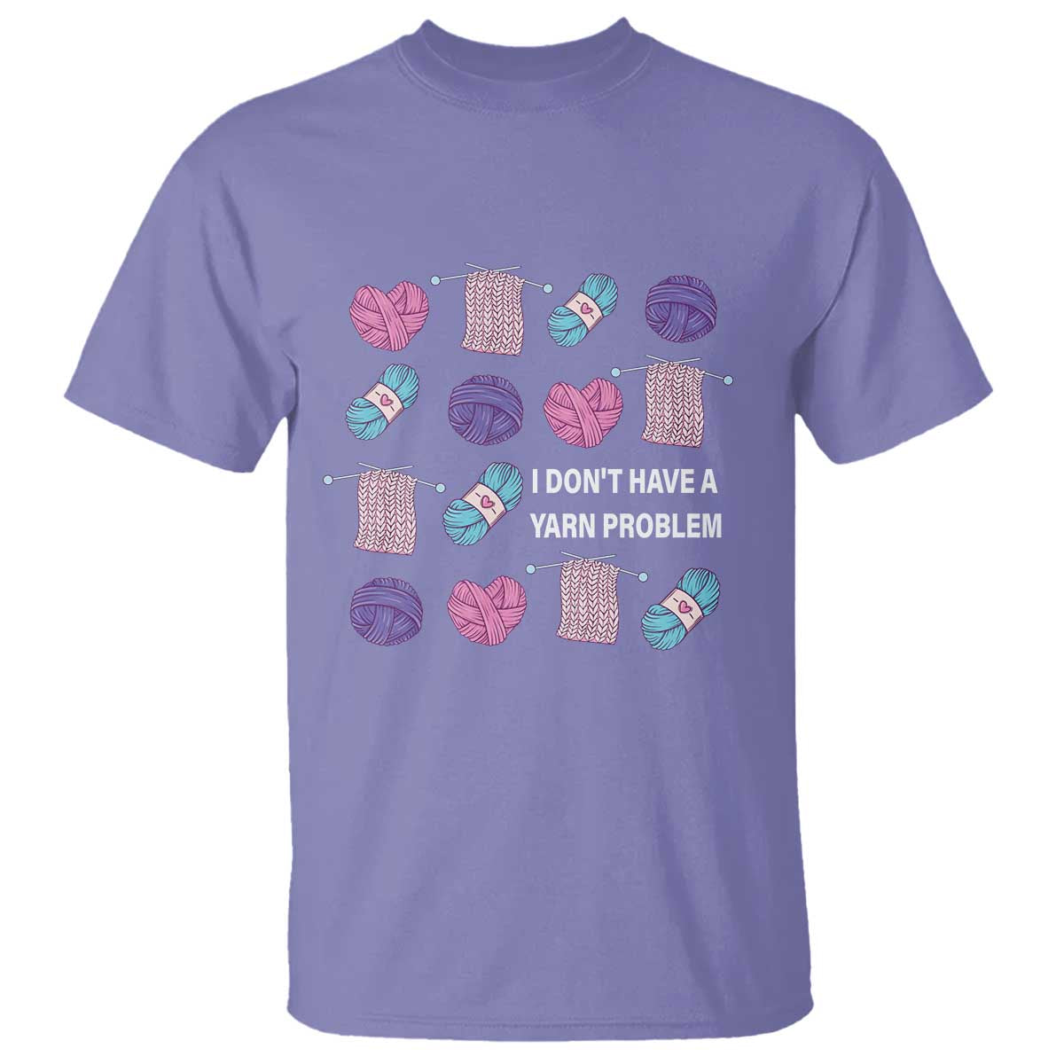 Funny Crochet T Shirt I Don't Have A Yarn Problem Yarn Collecting