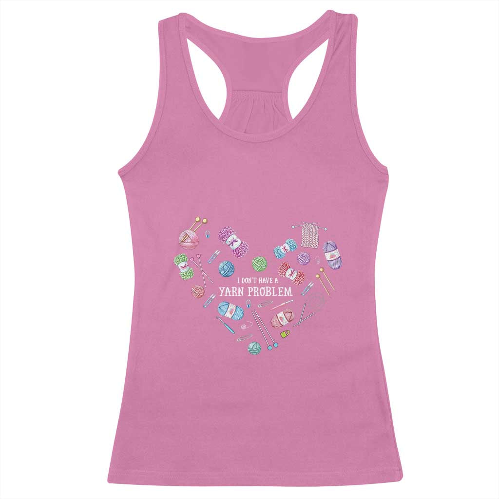 Funny Crochet Racerback Tank Top I Don't Have A Yarn Problem Yarn Collecting Knitting