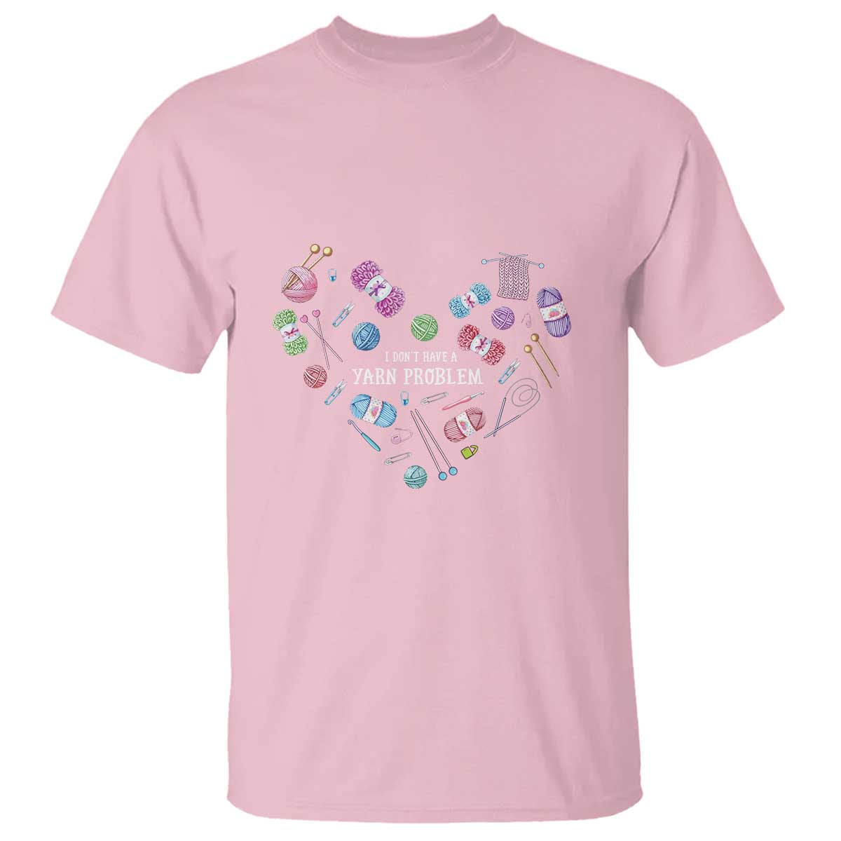 Funny Crochet T Shirt I Don't Have A Yarn Problem Yarn Collecting Knitting