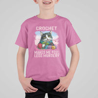 Funny Crochet Cat T Shirt For Kid Crochet Makes Me Feel Less Murdery