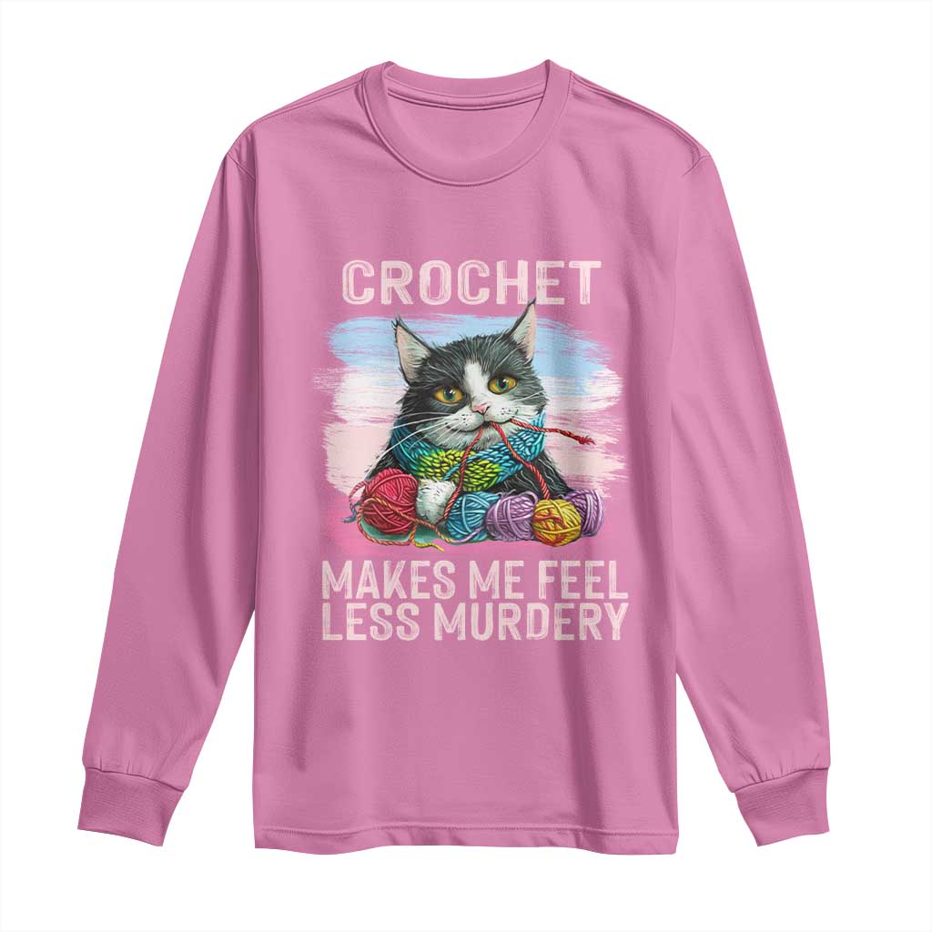 Funny Crochet Cat Long Sleeve Shirt Crochet Makes Me Feel Less Murdery