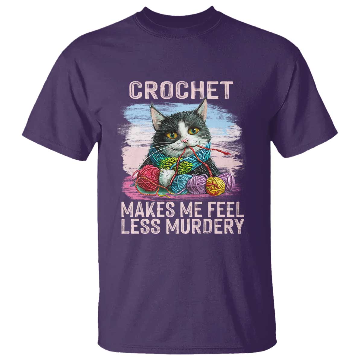 Funny Crochet Cat T Shirt Crochet Makes Me Feel Less Murdery
