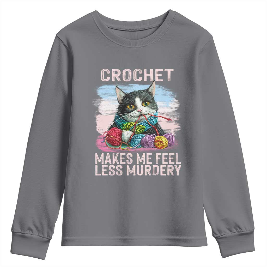 Funny Crochet Cat Youth Sweatshirt Crochet Makes Me Feel Less Murdery
