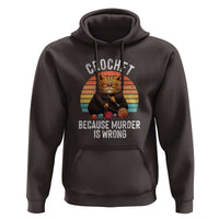 Funny Crochet Cat Hoodie Because Murder Is Wrong