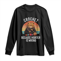 Funny Crochet Cat Long Sleeve Shirt Because Murder Is Wrong
