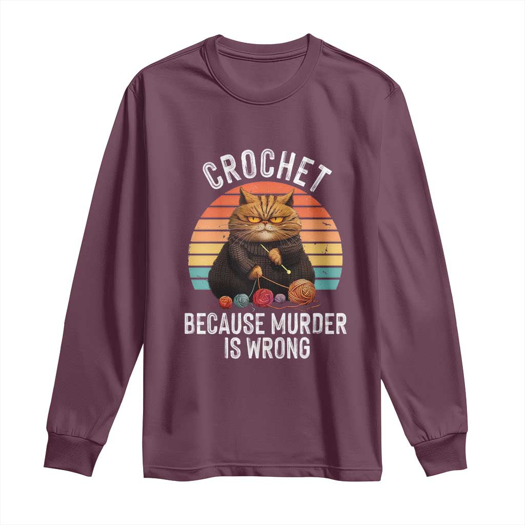 Funny Crochet Cat Long Sleeve Shirt Because Murder Is Wrong