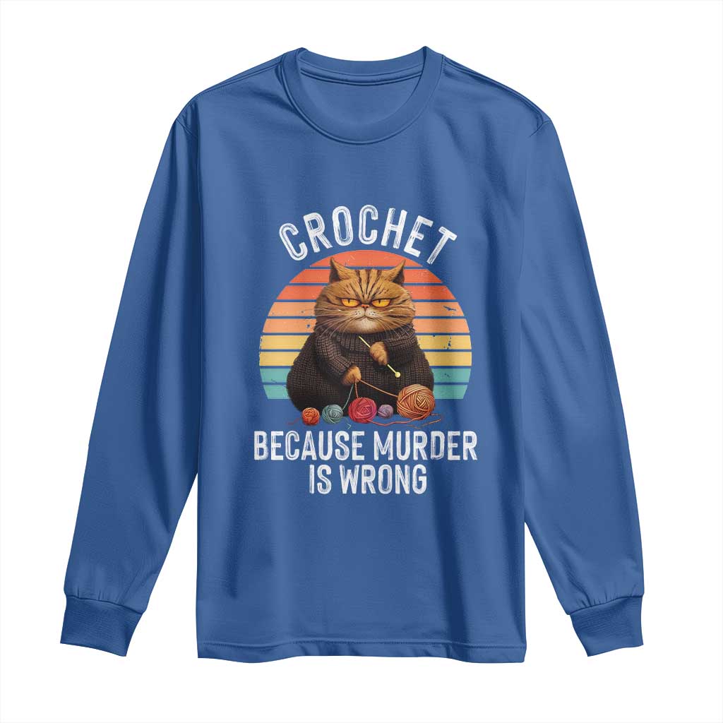 Funny Crochet Cat Long Sleeve Shirt Because Murder Is Wrong