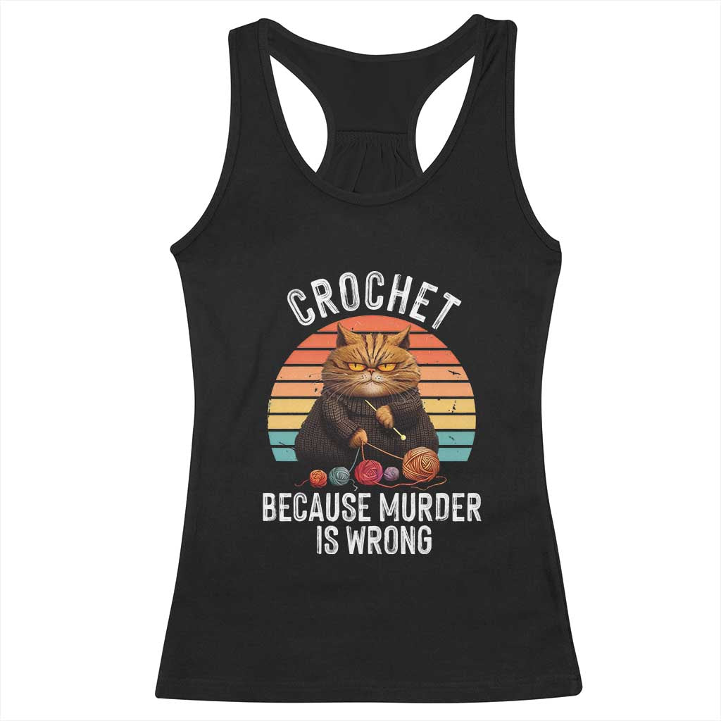 Funny Crochet Cat Racerback Tank Top Because Murder Is Wrong
