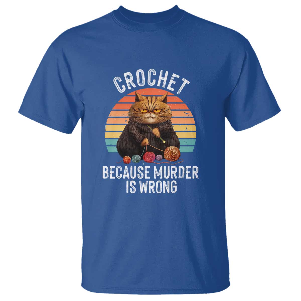 Funny Crochet Cat T Shirt Because Murder Is Wrong