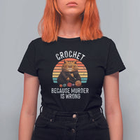 Funny Crochet Cat T Shirt For Women Because Murder Is Wrong