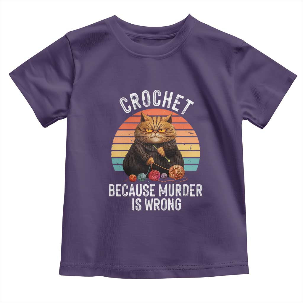 Funny Crochet Cat Toddler T Shirt Because Murder Is Wrong