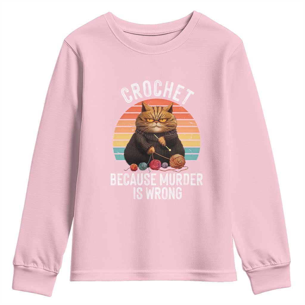 Funny Crochet Cat Youth Sweatshirt Because Murder Is Wrong