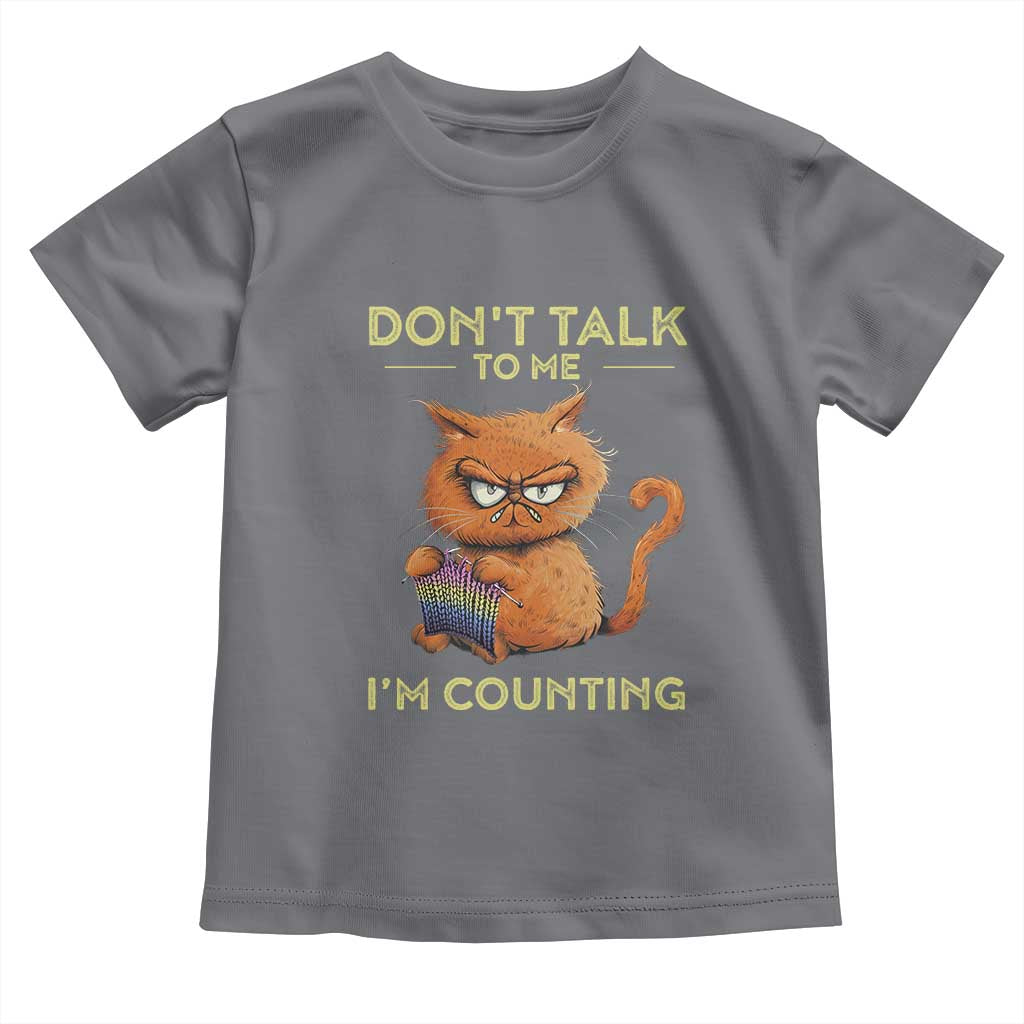 Funny Crochet Cat Toddler T Shirt Don't Talk To Me I'm Counting