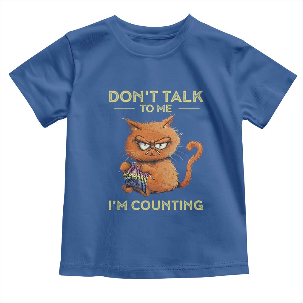 Funny Crochet Cat Toddler T Shirt Don't Talk To Me I'm Counting