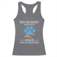 Funny Dogs And Crochet Racerback Tank Top Make Me Happy